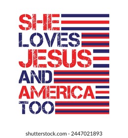 She loves Jesus and America too