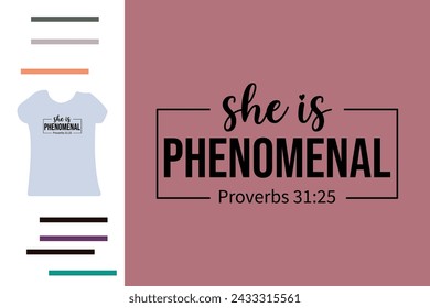 She is phenomenal t shirt design