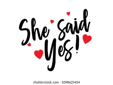 She Said Yes Images Stock Photos Vectors Shutterstock