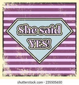 she said yes, illustration in vector format