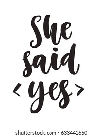 368 Text she said yes Images, Stock Photos & Vectors | Shutterstock