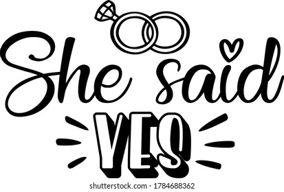 She said yes quote. Wedding rings vector