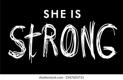 She is strong, GYM Slogan Quotes Typography for print T shirt Design,