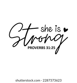 She Is Strong Proverbs Mother's Day Svg Design