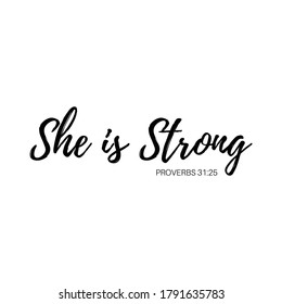 She is Strong Text Vector, Christian, Bible Verse T-Shirt Design.