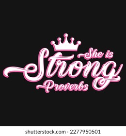 She is strong typographic tshirt design 