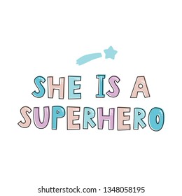 She is a superhero motivational poster. Colorful bold font.