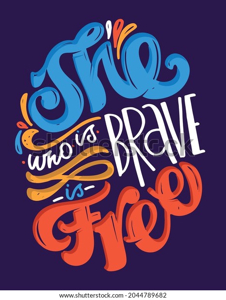 She Who Brave Free Cute Lettering Stock Vector (Royalty Free) 2044789682
