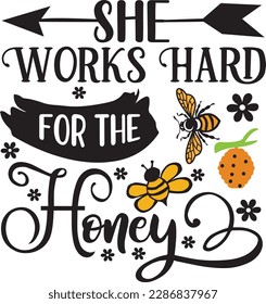 She Works Hard For The Honey svg ,Bee svg Design, Bee svg bundle