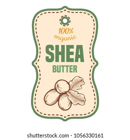 Shea nuts vector label plant. Hand drawn engraved vector sketch etch illustration. Organic butter. Cosmetics ingredient.