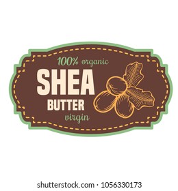 Shea nuts vector label plant. Hand drawn engraved vector sketch etch illustration. Organic butter. Cosmetics ingredient.