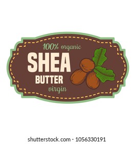 Shea nuts vector label plant. Hand drawn engraved vector sketch etch illustration. Organic butter. Cosmetics ingredient.