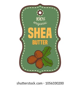Shea nuts vector label plant. Hand drawn engraved vector sketch etch illustration. Organic butter. Cosmetics ingredient.