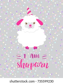 I am sheepcorn. Lovely, cartoon white sheep unicorn and lettering text on polca dot background. Cute vector for clothing print, children print on t-shirt for girl.