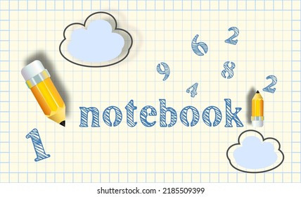 Hoja de cuaderno en una jaula azul. El lápiz escribe la palabra "cuaderno", los números están dispersos alrededor del fondo. Un telón de fondo sobre un tema escolar. Escuela en línea.