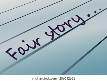 Sheet of notebook with handwritten inscription fair story vector background illustration
