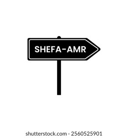 Shefa Amr road sign. City name on black road traffic signs board design vector illustration.