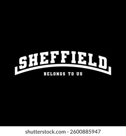 Sheffield Belongs To Us Vector