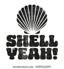 Shell Yeah Beach  T-Shirt Design  