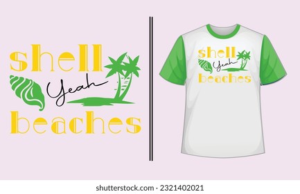 shell yeah beaches typography t shirt design , typography t shirt design , typography , t shirt , SVG  svg