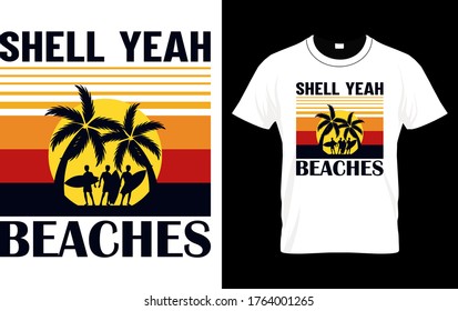 shell yeah beaches-Summer t shirt design template vector