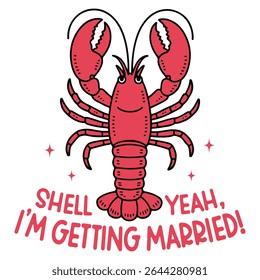 shell yeah im getting married - Sea Animal Shirt Vector, Whimsical Sea Design sublimation, Summer beach T-shirt Design, marine life sayings