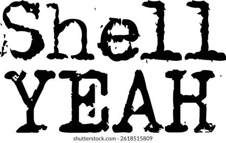 Shell Yeah Typography T-shirt Design, Beach T-shirt Design, summer retro boho design, Vintage Distressed, vector file, silhouette file, typewriter