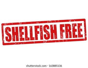 Shellfish free grunge rubber stamp on white, vector illustration