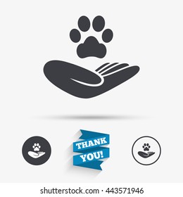 Shelter pets sign icon. Hand holds paw symbol. Animal protection. Flat icons. Buttons with icons. Thank you ribbon. Vector