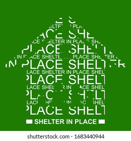 Shelter place stay at home. Self-quarantine. Vector illustration. Typography style.