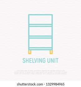 Shelving unit thin line icon. Modern vector illustration of furniture, element of interior.