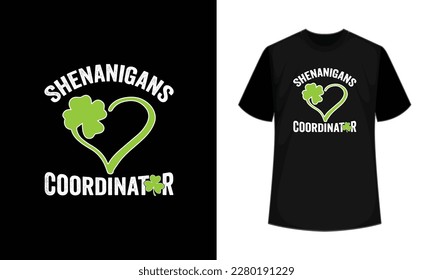 Shenanigans coordinator funny St Patrick's Day shirt print template, checklist lettering design for posters, flyers, t-shirts, cards, invitations, stickers, banners, gifts, vector illustration.