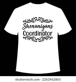 Shenanigans Coordinator St. Patrick's Day Shirt Print Template, Lucky Charms, Irish, everyone has a little luck Typography Design