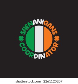 Shenanigans Coordinator St.Patrick's Day Sublimation. Typography Cricut Craft