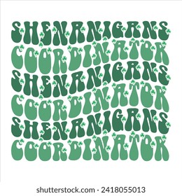 SHENANIGANS COORDINATOR  ST.PATRICK'S DAY T-SHIRT DESIGN,