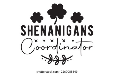 Shenanigans coordinator svg, St. Patrick's Day Svg, St. Patrick's Day Svg Bundle Rainbow, Shamrock Svg, Patty's design, Retro Patrick's Day, Lucky Shamrock, Png, eps