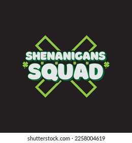 Shenanigans Squad St. Patrick's Day Sublimation. Typography Cricut Craft