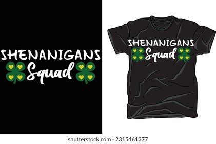 Shenanigans Squad T-Shirt, Lucky T-Shirt, Day Drinking T-Shirt, Drinking Team TShirt, St Patricks Day T-Shirt, St Pattys Day TShirt