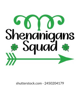 Shenanigans Squad T-shirt Quotes Design Vector Illustration Clipart Eps 