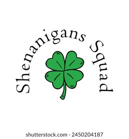 Shenanigans Squad T-shirt Quotes Design Vector Illustration Clipart Eps 