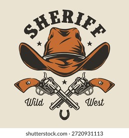A sheriff hat sits above two crossed revolvers. The design highlights the wild west theme. The elements symbolize law and order from the cowboy era in America.