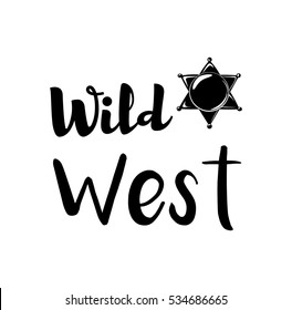 The Sheriff s Badge. Wild West Label. Western Illustration. Vector