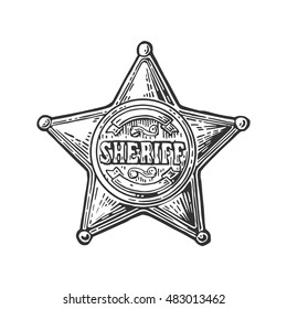 Sheriff Star. Vintage Black Vector Engraving Illustration For Western Poster, Web, Police Badge. Isolated On White Background.