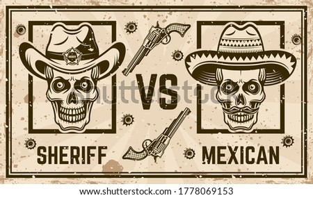 Sheriff versus mexican bandit vector confrontation horizontal poster in vintage style. Grunge textures and text on separate layers