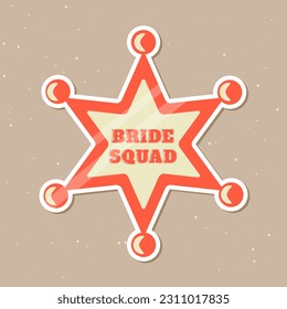 Sheriff's Badge Bride Squad for Bachelorette Party Wild West Style