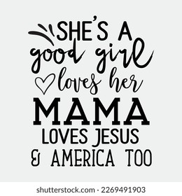 She's A Good Girl Loves Jesus svg cricut craft Silhouette cutting Files