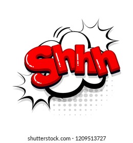 Shh comic text collection sound effects pop art style. Set vector speech bubble with word and short phrase cartoon expression illustration. Comics book red colored background template.