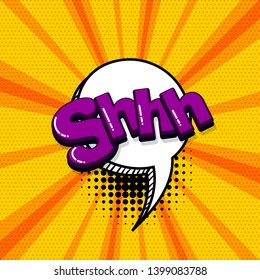 Shh silence comic text sound effects pop art style. Vector speech bubble word and short phrase cartoon expression illustration. Comics book colored background template.