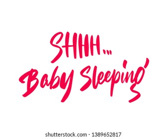 Shhh, Baby sleeping. For children room.