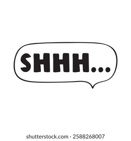 Shhh. Silence. Speech bubble. Vector hand drawn illustration.